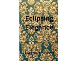 Eclipsing Elegance