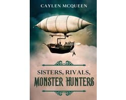 Steampunk Avontuur: Zussen, Monsters en Verboden Verleiding in een Verboden Klooster