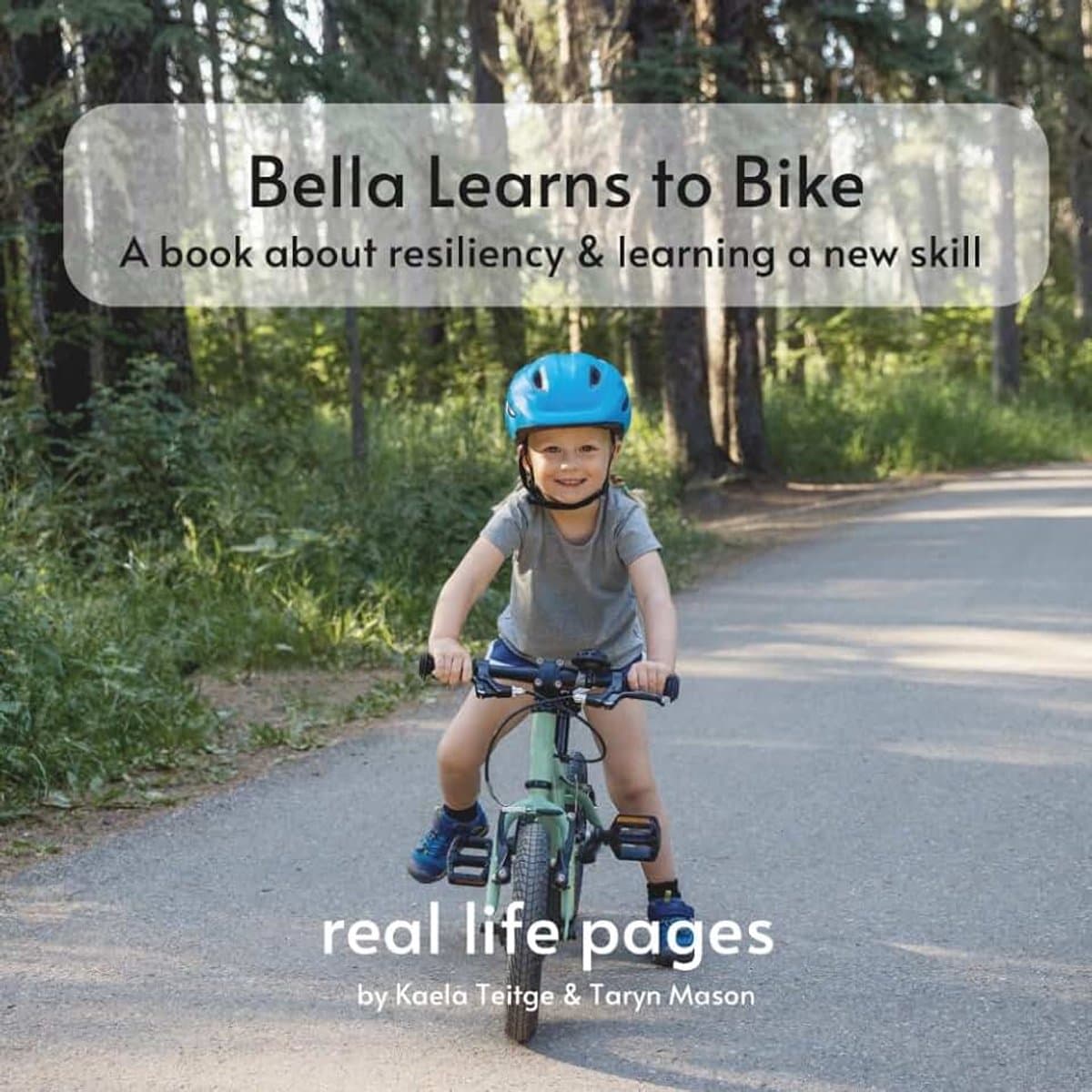 Learns to Bike: a book about resiliency and learning a new skill — afbeelding 1