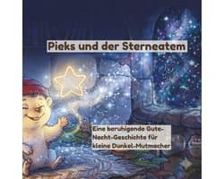 und der Sternenatem: Eine beruhigende Gute-Nacht-Geschichte für kleine Dunkel-Mutmacher (ab 3 Jahren)