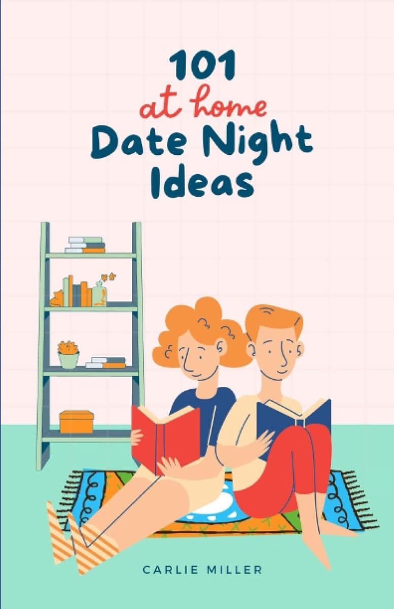 Date Night Ideeën - Thuis Uitjes - Relatie Verdiepen - 101 Creatieve Ideeën - 30 Pagina's — afbeelding 1