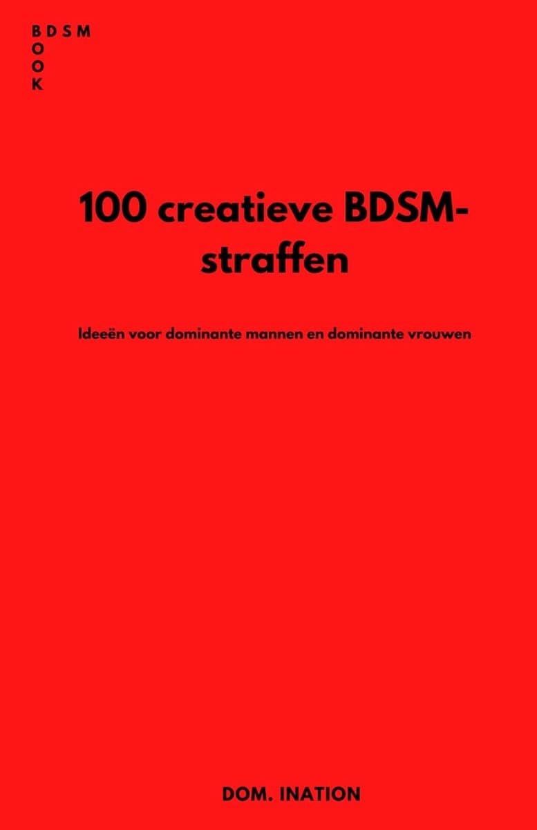 BDSM-straffen boek - 100 creatieve ideeën - voor dominante mannen en vrouwen - ontdek nieuwe grenzen - ShopVlot — afbeelding 1