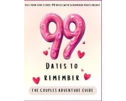 Een Avontuurlijke Gids voor 99 Romantische Dates: Maak Jullie Verhaal Uniek