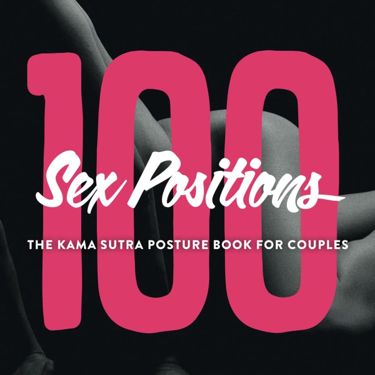 Ontdek 100 Sensuele Seksposities - Het Ultieme Kama Sutra Handboek voor Koppels | Erotische Posities Boek met Prachtige Afbeeldingen en Spel voor Volwassen Plezier! — afbeelding 1