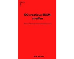 BDSM-straffen boek - 100 creatieve ideeën - voor dominante mannen en vrouwen - ontdek nieuwe grenzen - ShopVlot